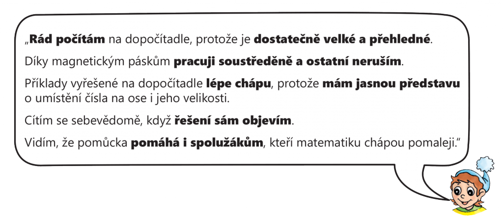 • Magnetické dopočítadlo je dostatečně velké a přehledné. • Díky magnetickým páskům je manipulace snadná a tichá. • Vizuálně znázorní nejen umístění čísla na číselné ose, ale i jeho mohutnost (velikost). • Žáci intuitivně chápou způsob práce. • Pomáhá pochopit matematické operace i žákům s dyskalkulií a integrovaným žákům.